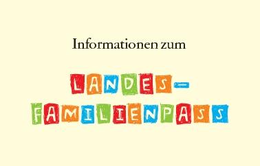 Info-Grafik zum Landesfamilienpass