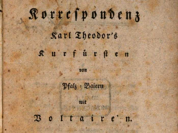 „Korrespondenz Karl Theodor’s Kurfürsten von Pfalz-Baiern mit Voltaire’n“, Berlin 1792